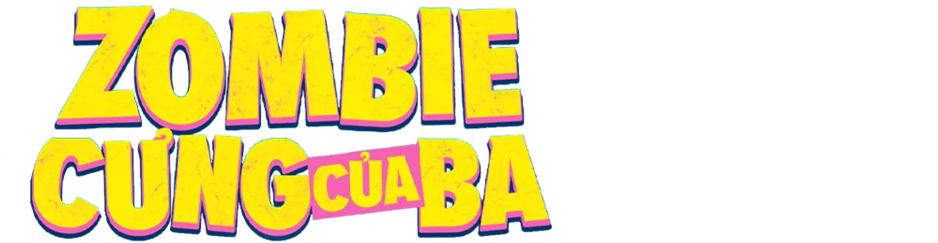 Zombie Cưng Của Ba