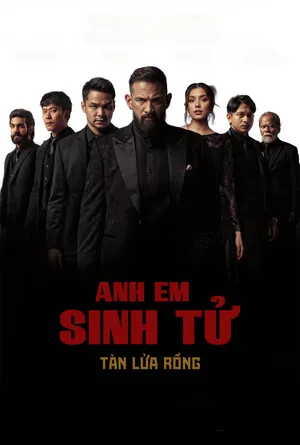 Anh Em Sinh Tử: Tàn Lửa Rồng
