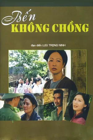 Phim Bến Không Chồng - {site_name}