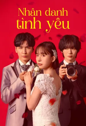 Phim Nhân Danh Tình Yêu - {site_name}