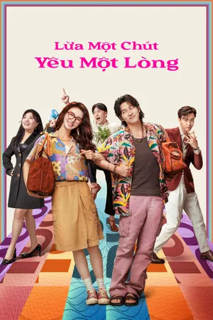 Phim Lừa Một Chút, Yêu Một Lòng Motchill