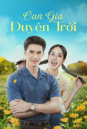 Phim Oan Gia Duyên Trời - {site_name}