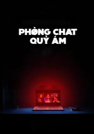 Phim Phòng Chat Quỷ Ám Motchill