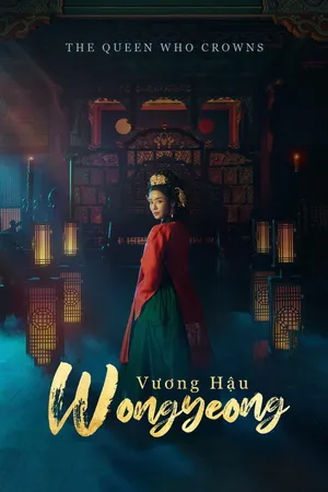 Xem Phim Vương Hậu Wongyeong Vietsub HD Online - Rophim