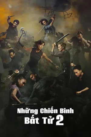 Phim Những Chiến Binh Bất Tử 2 - {movie_name_en} - {site_name}