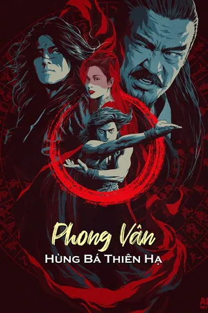 Xem Phim Phong Vân: Hùng Bá Thiên Hạ Vietsub HD Online - Rophim