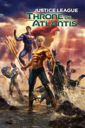Phim Liên Minh Công Lý: Ngai Vàng Atlantis - {site_name}