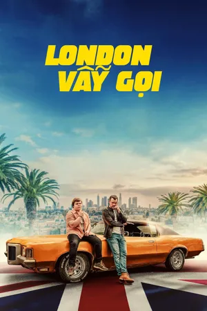 Phim London Vẫy Gọi - {movie_name_en} - {site_name}