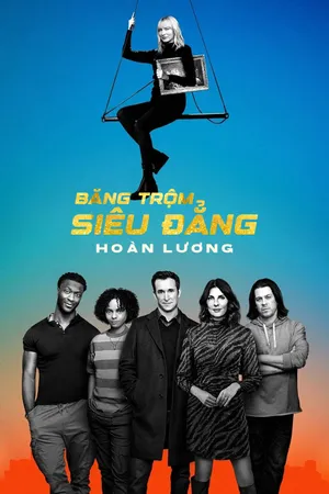Xem Phim Băng Trộm Siêu Đẳng: Hoàn Lương - {site_name}