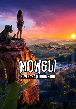 Xem Phim Mowgli: Huyền Thoại Rừng Xanh Vietsub HD Online - Rophim