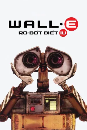 Xem Phim WALL-E: Robot Biết Yêu Vietsub HD Online - Rophim