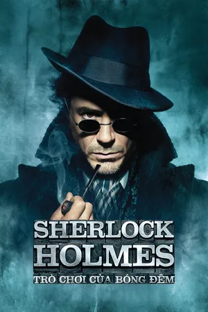 Xem Phim Thám Tử Sherlock Holmes: Trò Chơi Của Bóng Đêm Vietsub HD Online - Rophim