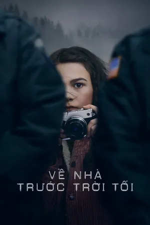 Phim Về Nhà Trước Trời Tối - {site_name}