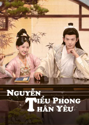 Xem Phim Nguyễn Tiểu Phong Thân Yêu Vietsub HD Online - Rophim