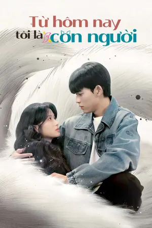 Phim Từ Hôm Nay, Tôi Là Con Người - {movie_name_en} - {site_name}