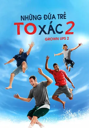 Những Đứa Trẻ To Xác 2 - {site_name}