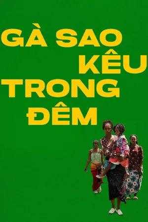 Phim Gà Sao Kêu Trong Đêm - {site_name}