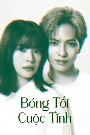 Phim Bóng Tối Cuộc Tình - {site_name}