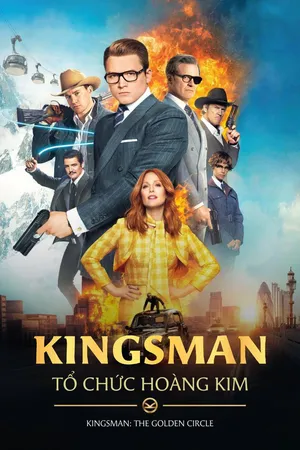 Xem Phim Kingsman: Tổ Chức Hoàng Kim Vietsub HD Online - Rophim