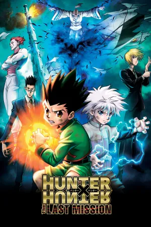 Hunter x Hunter Movie 2: Nhiệm Vụ Cuối Cùng