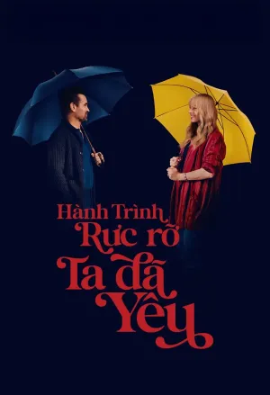 Xem Phim Hành Trình Rực Rỡ Ta Đã Yêu - {site_name}