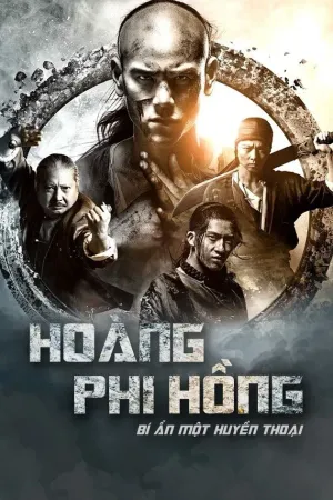 Phim Hoàng Phi Hồng: Bí Ẩn Một Huyền Thoại - {site_name}