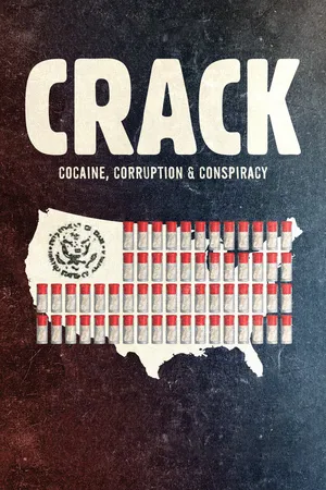 Crack: Cocaine, Tham Nhũng & Âm Mưu
