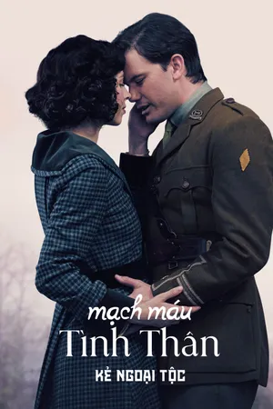 Phim Kẻ Ngoại Tộc: Mạch Máu Tình Thân - {movie_name_en} - {site_name}