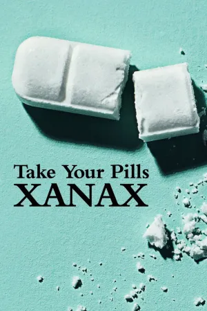 Phim Đến giờ uống thuốc: Xanax - {site_name}