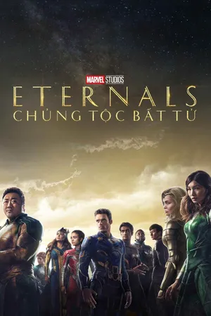 Xem Phim Eternals: Chủng Tộc Bất Tử Vietsub HD Online - Rophim