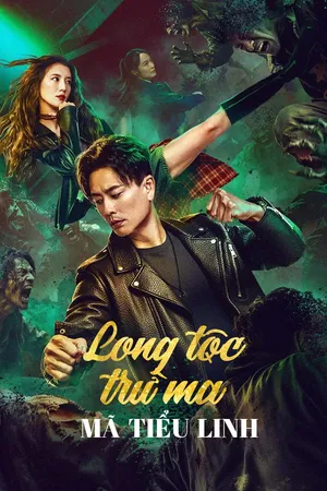 Long Tộc Trừ Ma: Mã Tiểu Linh