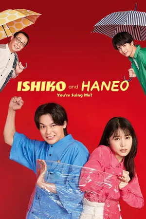 Phim ISHIKO và HANEO: Bạn Kiện Tôi Đấy À? - {site_name}