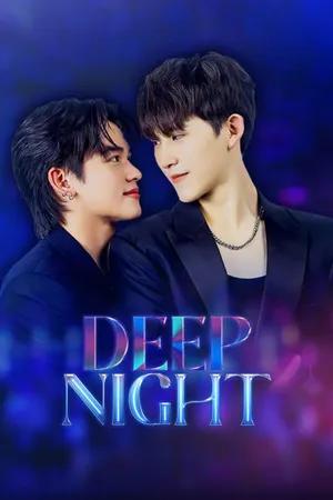 Phim Deep Night: Đêm Nay Chỉ Có Chúng Ta - {site_name}
