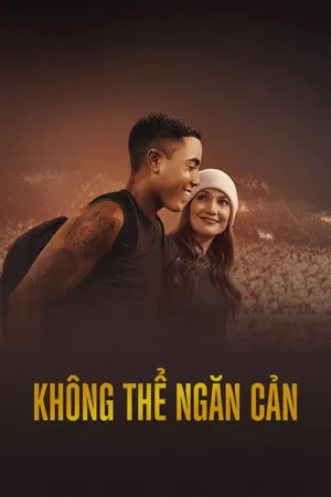 Xem Phim Không Thể Ngăn Cản - {site_name}