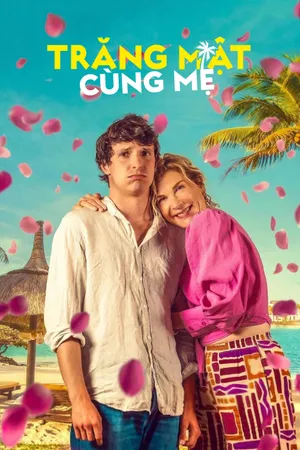 Xem Phim Trăng Mật Cùng Mẹ Vietsub HD Online - Rophim