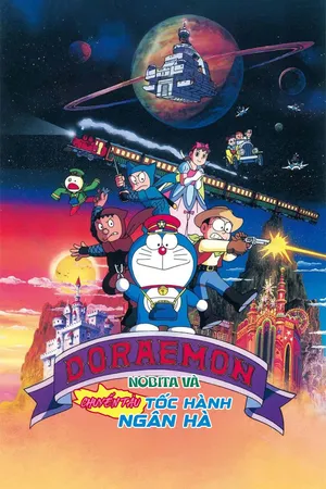 Phim Doraemon Movie 17: Nobita và Chuyến Tàu Tốc Hành Ngân Hà - {site_name}