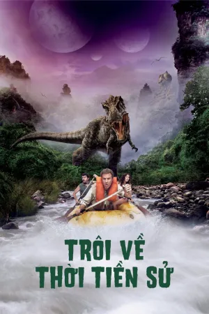Trôi Về Thời Tiền Sử