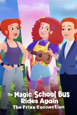 Phim Chuyến Xe Khoa Học Kỳ Thú: Kết Nối Cô Frizzle - {site_name}