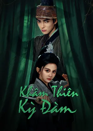 Xem phim Khâm Thiên Kỳ Đàm motchill