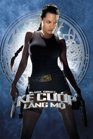 Phim Lara Croft: Kẻ Cướp Lăng Mộ - {site_name}