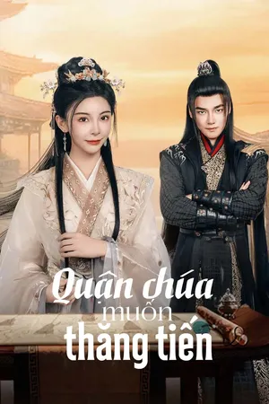 Quận Chúa Muốn Thăng Tiến