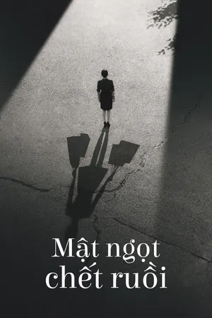 Phim Mật Ngọt Chết Ruồi - {site_name}