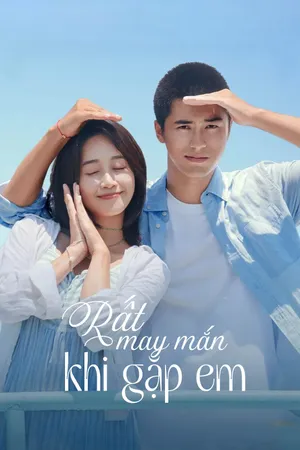 Phim Rất May Mắn Khi Gặp Được Em - {site_name}