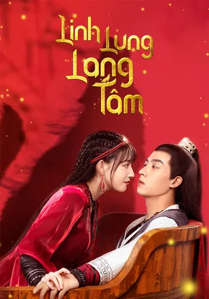 Xem Phim Linh Lung Lang Tâm Vietsub HD Online - Rophim