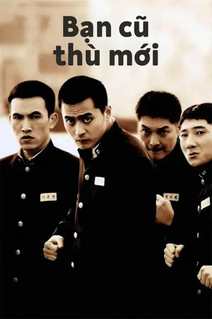 Phim Bạn Cũ Thù Mới - {site_name}