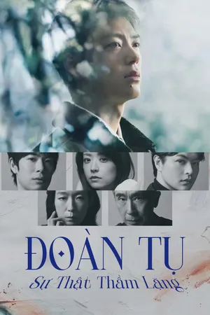 Phim Đoàn Tụ ~Sự Thật Thầm Lặng~ - {site_name}