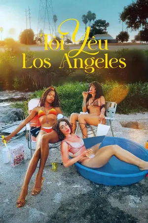 Phim Tôi Yêu Los Angeles - {site_name}