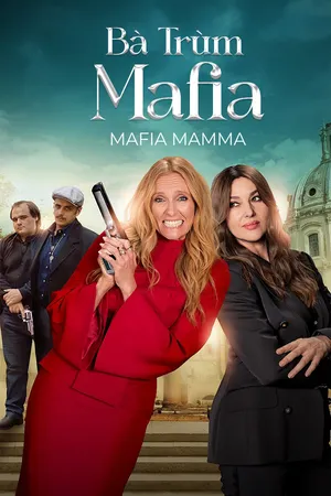 Phim Bà Mẹ Mafia - {site_name}