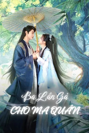 Ba Lần Gả Cho Ma Quân  - Motchill