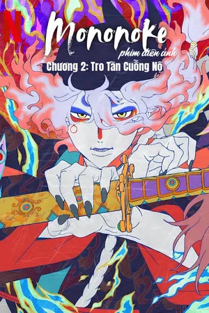 Phim Mononoke Phim Điện Ảnh - Chương II: Tro Tàn Cuồng Nộ - {site_name}